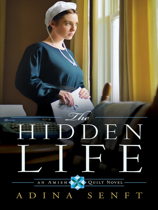 Title details for The Hidden Life by Adina Senft - Available